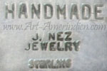 Handmade J Nez JEWELRY mark is Julian Nez Navajo silversmith